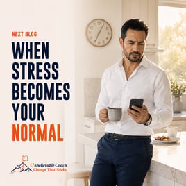 Next Blog - When Stress Becomes Your Normal 8-24-26