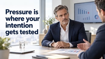 Pressure is where your intention gets tested - Calm Leadership Under Pressure 10-12-26