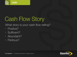 What is Your Cash Flow Story.png What is Your Cash Flow Story.png