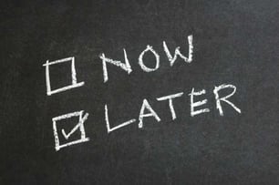 procastination-Now - LATER.jpg